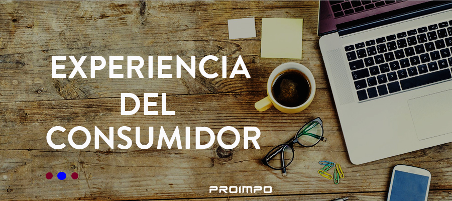 EXPERIENCIA CONSUMIDOR CUSTOMER SHOPPER